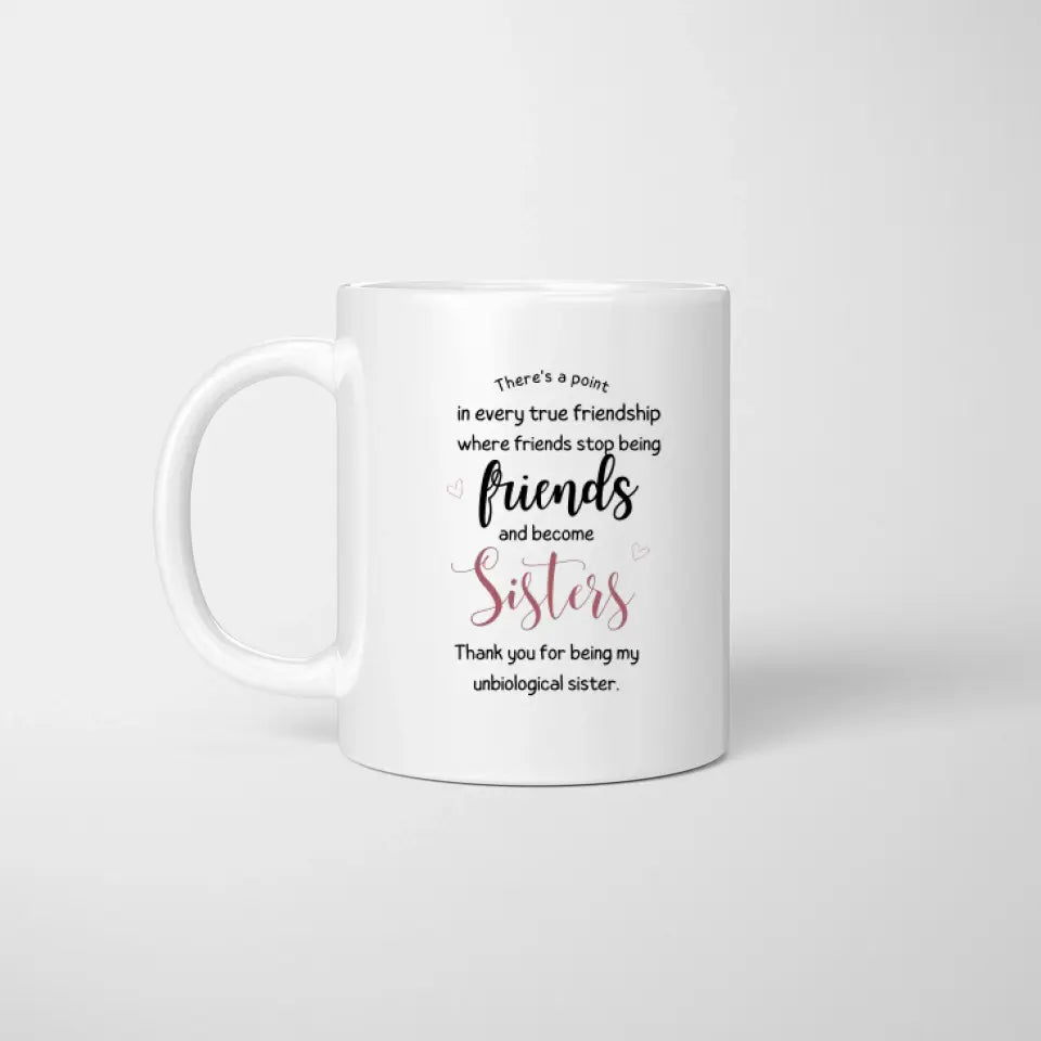 My unbiological sister - personalized mug